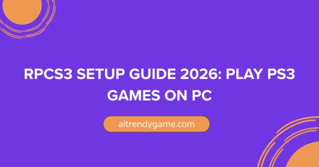 RPCS3 Setup Guide 2026: Play PS3 Games on PC