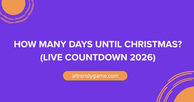 How Many Days Until Christmas? (Live Countdown 2026)