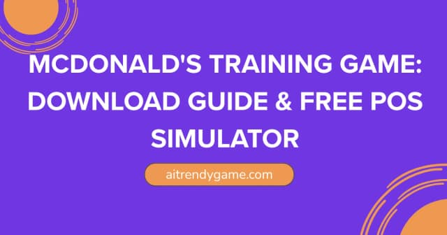 McDonald’s Training Game: Download Guide & Free POS Simulator