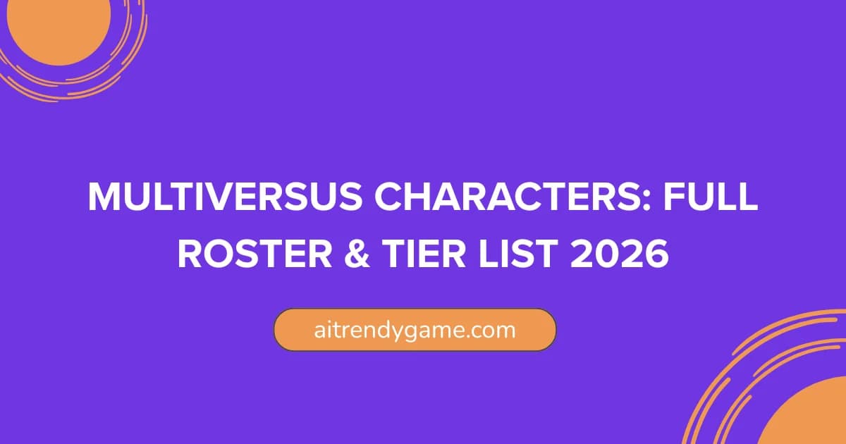 MultiVersus Characters: Full Roster & Tier List 2026