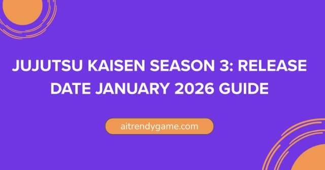 Jujutsu Kaisen Season 3: Release Date January 2026 Guide