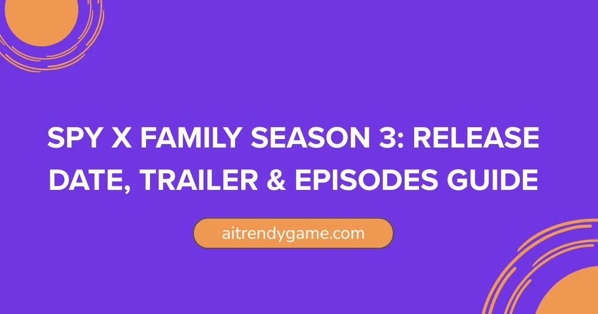 Spy x Family Season 3: Release Date, Trailer & Episodes Guide