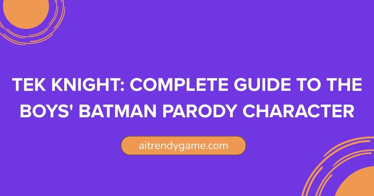 Tek Knight: Complete Guide to The Boys’ Batman Parody Character