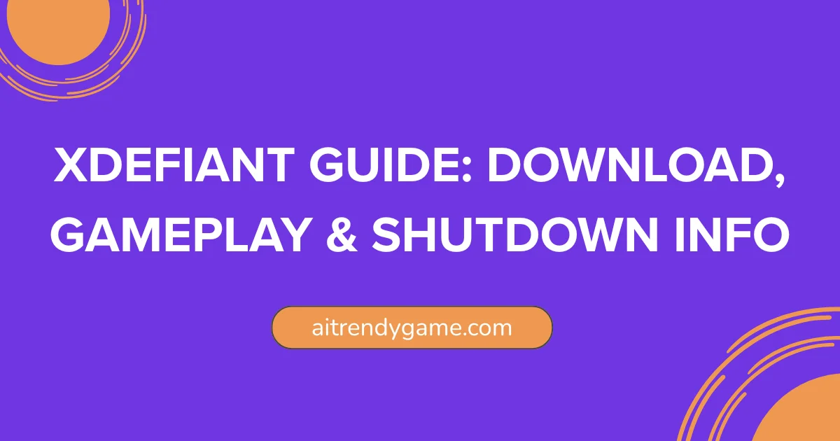 XDefiant Guide: Download, Gameplay & Shutdown Info