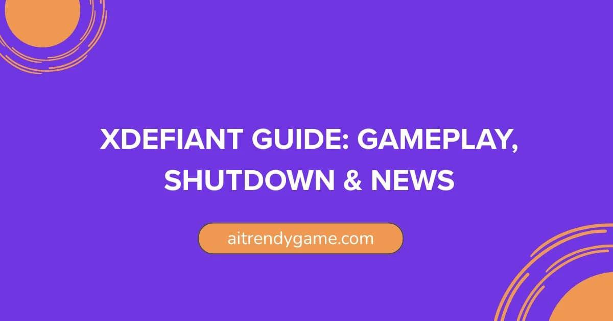 XDefiant Guide: Gameplay, Shutdown & News
