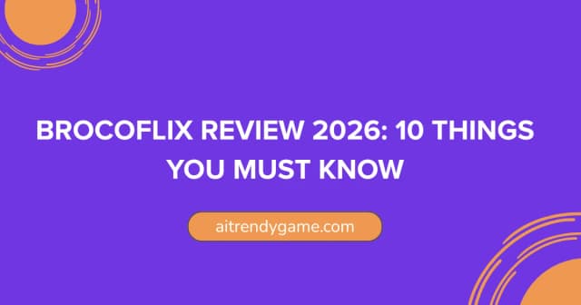 Brocoflix Review 2026: 10 Things You Must Know