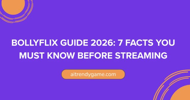 Bollyflix Guide 2026: 7 Facts You Must Know Before Streaming